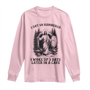 Christian Easter Jesus Long Sleeve Shirt I Got So Hammered Woke Up 3 Days TS14 Light Pink Print Your Wear