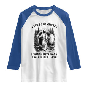 Christian Easter Jesus Raglan Shirt I Got So Hammered Woke Up 3 Days TS14 White Royal Print Your Wear