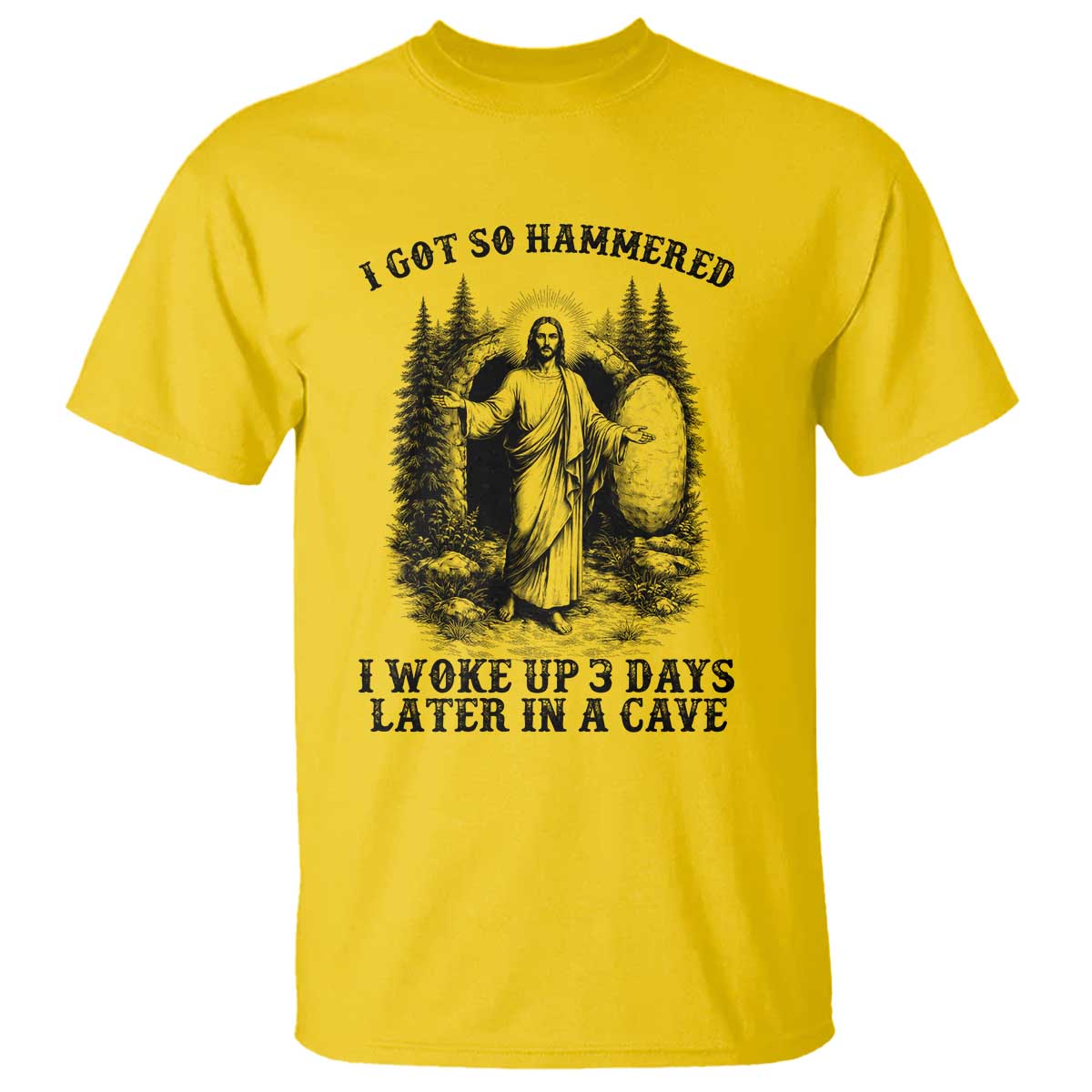 Christian Easter Jesus T Shirt I Got So Hammered Woke Up 3 Days TS14 Daisy Print Your Wear