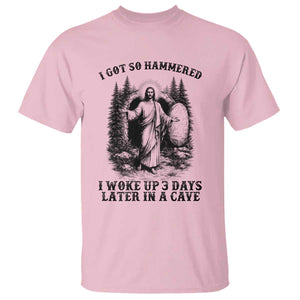 Christian Easter Jesus T Shirt I Got So Hammered Woke Up 3 Days TS14 Light Pink Print Your Wear