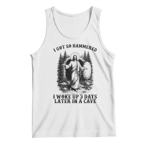Christian Easter Jesus Tank Top I Got So Hammered Woke Up 3 Days TS14 White Print Your Wear