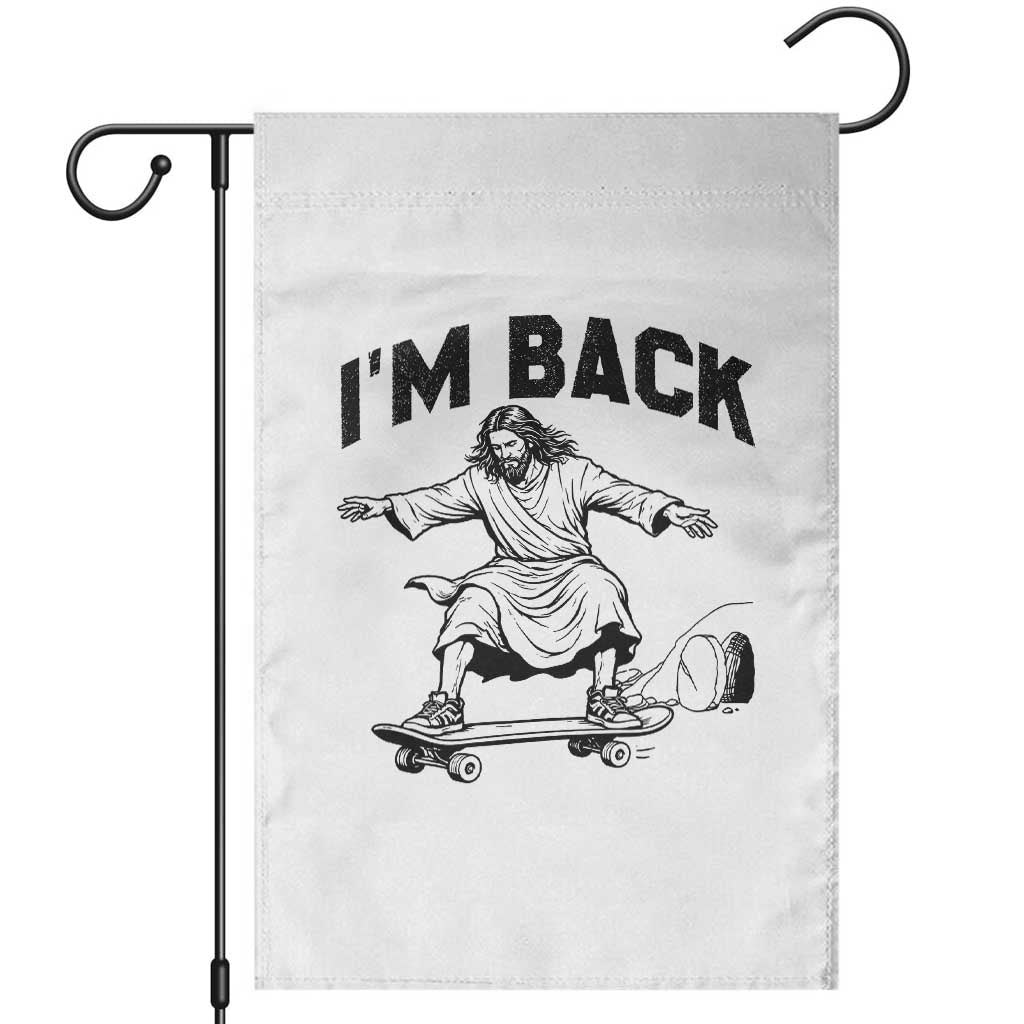Christian Easter Garden Flag Funny Skateboard Jesus I am Back TS14 White Print Your Wear