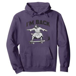 Christian Easter Hoodie Funny Skateboard Jesus I am Back TS14 Purple Print Your Wear