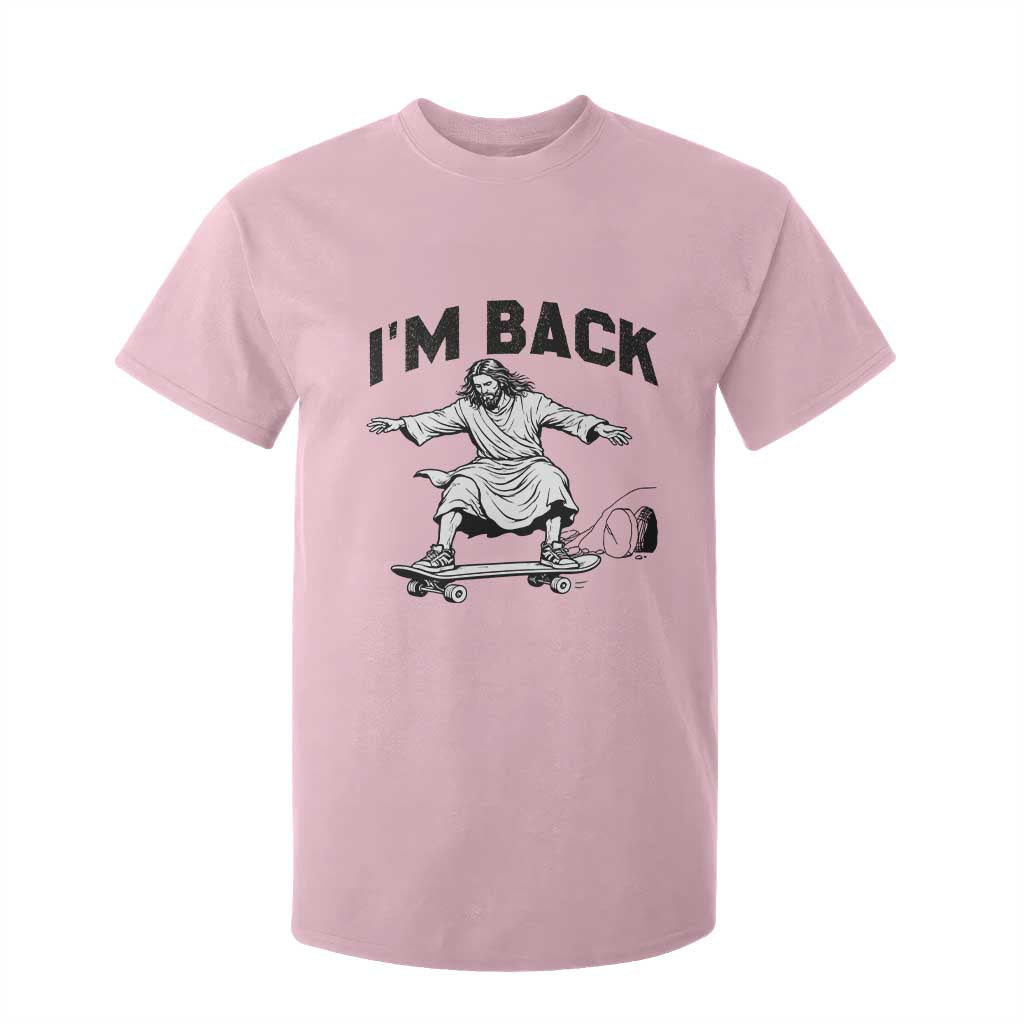 Christian Easter T Shirt For Kid Funny Skateboard Jesus I am Back TS14 Light Pink Print Your Wear