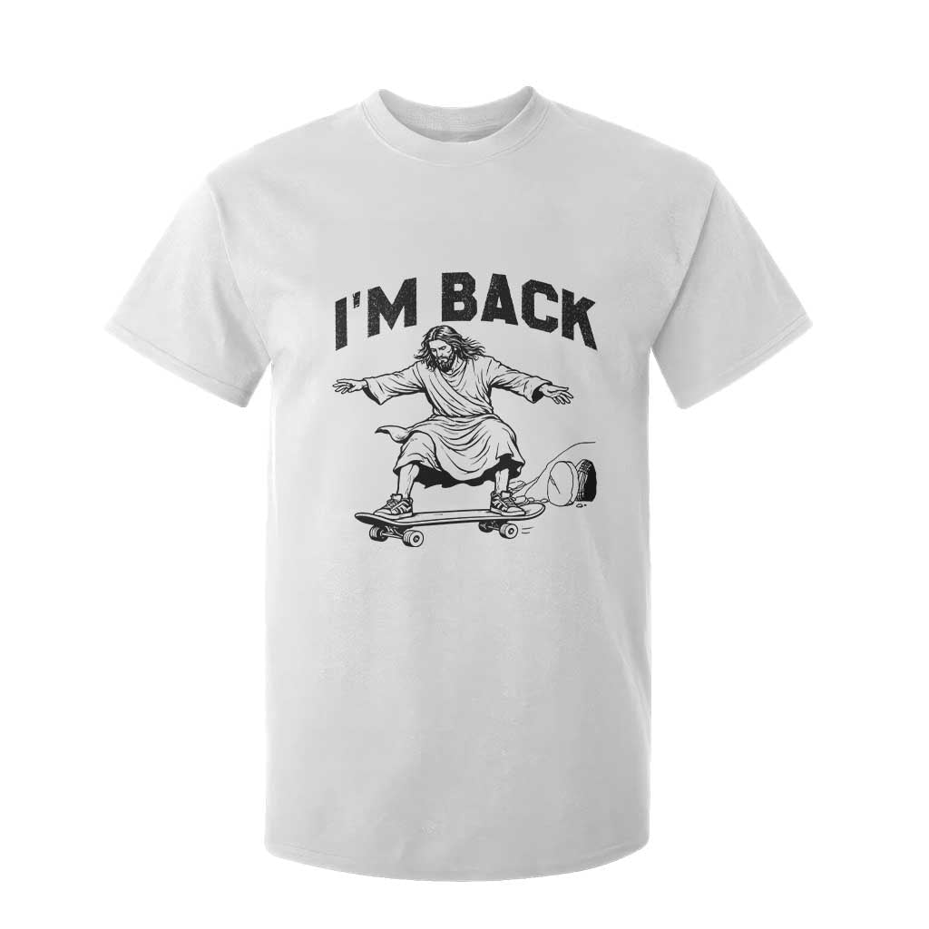 Christian Easter T Shirt For Kid Funny Skateboard Jesus I am Back TS14 White Print Your Wear