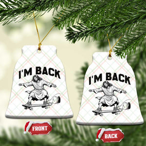 Christian Easter Ceramic Ornament Funny Skateboard Jesus I am Back TS14 Print Your Wear