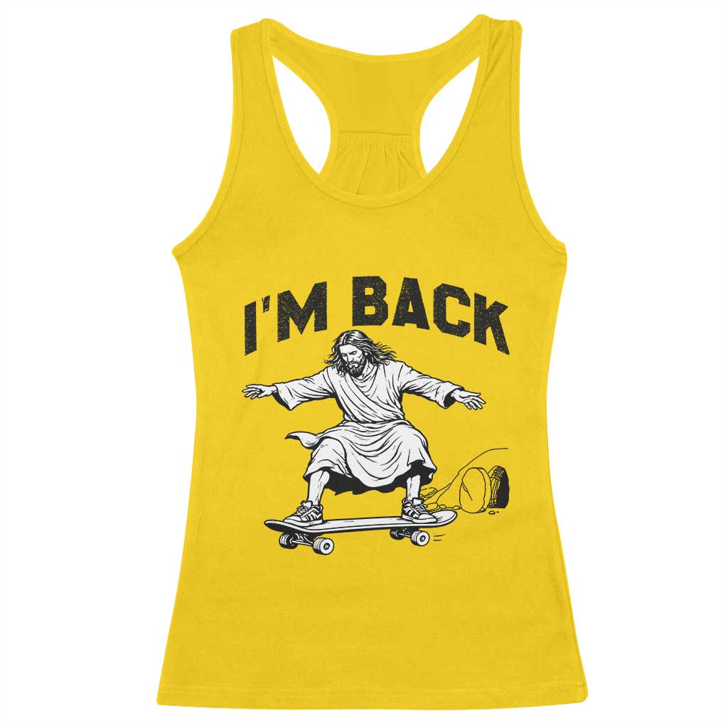 Christian Easter Racerback Tank Top Funny Skateboard Jesus I am Back TS14 Daisy Print Your Wear