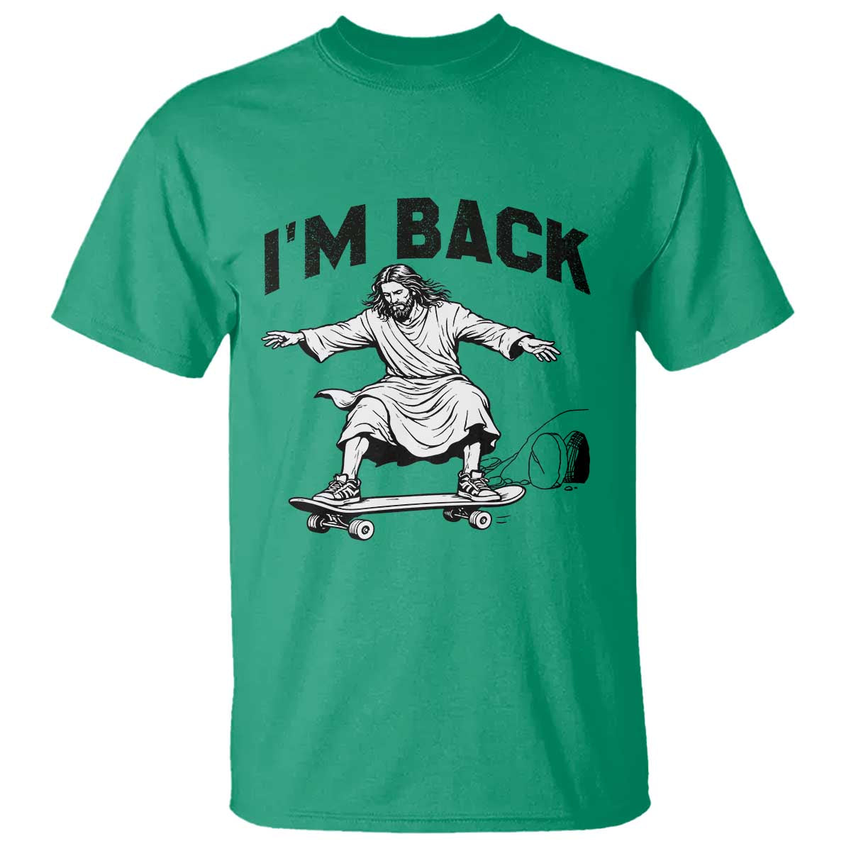 Christian Easter T Shirt Funny Skateboard Jesus I am Back TS14 Irish Green Print Your Wear