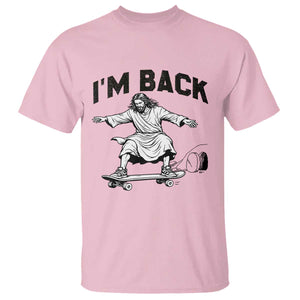 Christian Easter T Shirt Funny Skateboard Jesus I am Back TS14 Light Pink Print Your Wear
