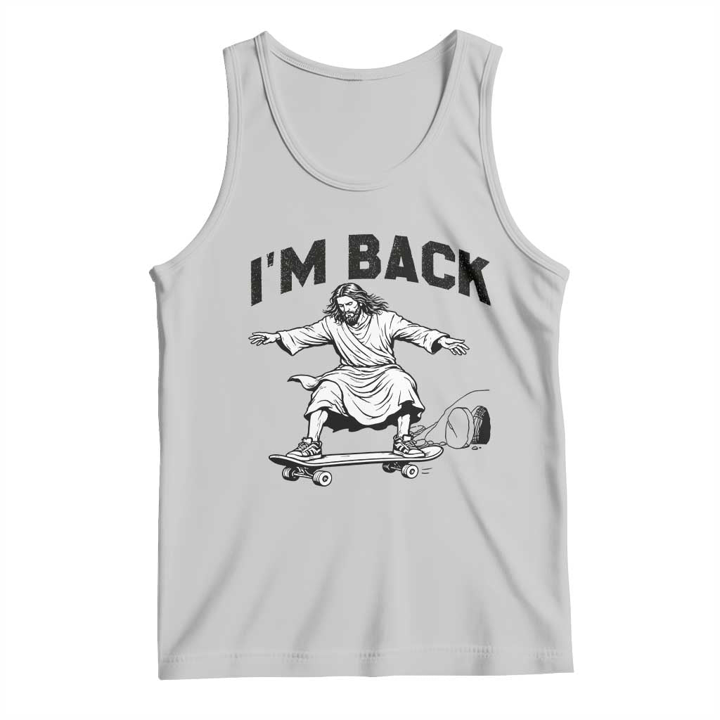 Christian Easter Tank Top Funny Skateboard Jesus I am Back TS14 Ash Print Your Wear