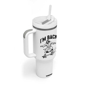Christian Easter Tumbler With Handle Funny Skateboard Jesus I am Back TS14 Print Your Wear