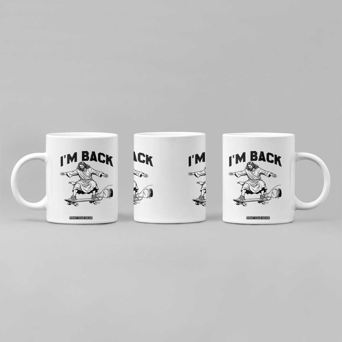 Christian Easter Coffee Mug Funny Skateboard Jesus I am Back TS14 Print Your Wear