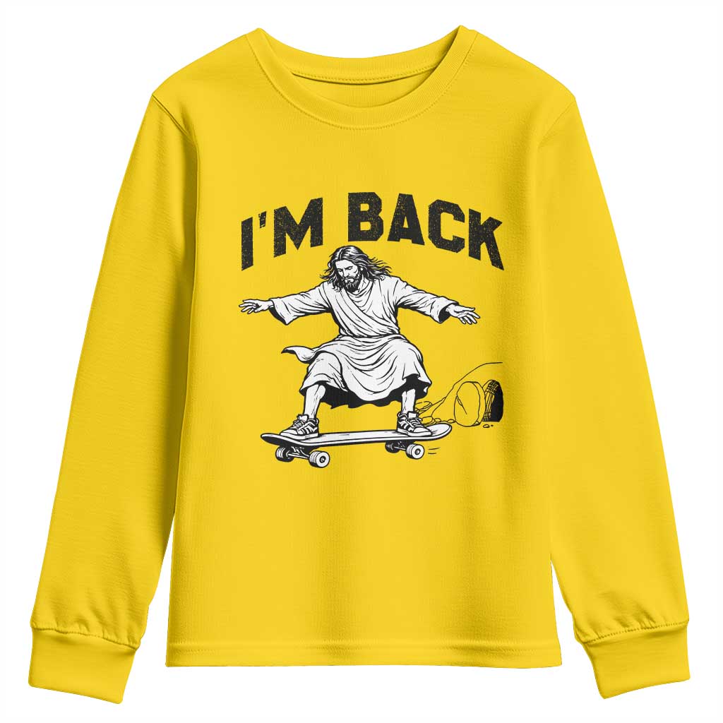 Christian Easter Youth Sweatshirt Funny Skateboard Jesus I am Back TS14 Daisy Print Your Wear