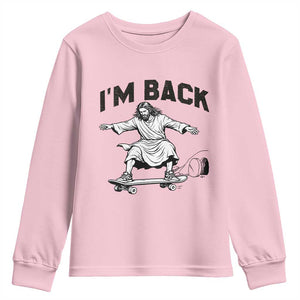 Christian Easter Youth Sweatshirt Funny Skateboard Jesus I am Back TS14 Light Pink Print Your Wear