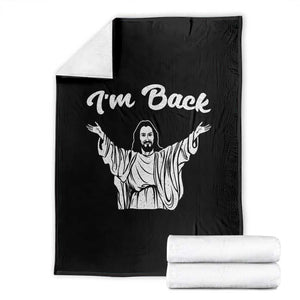 Funny Easter Jesus Meme Throw Blanket I'm Back TS14 Black Print Your Wear