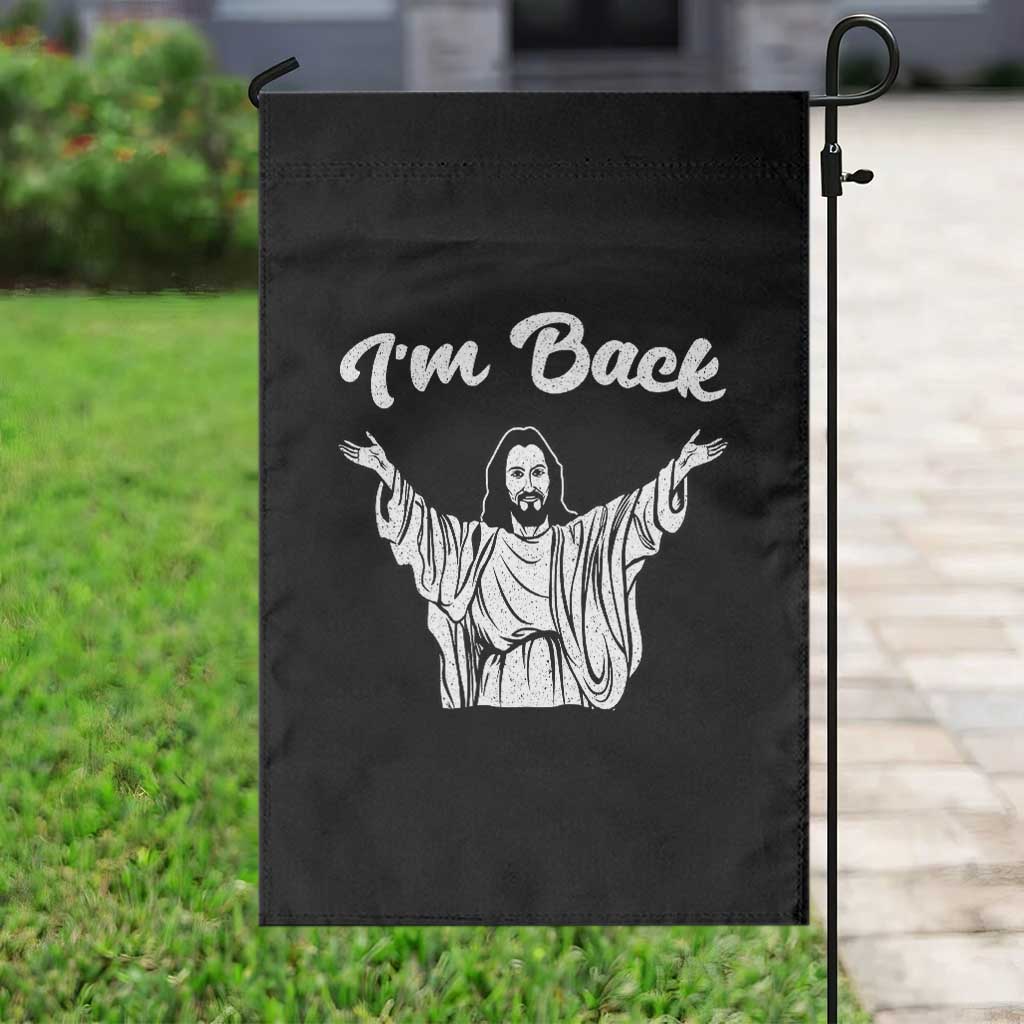 Funny Easter Jesus Meme Garden Flag I'm Back TS14 Print Your Wear
