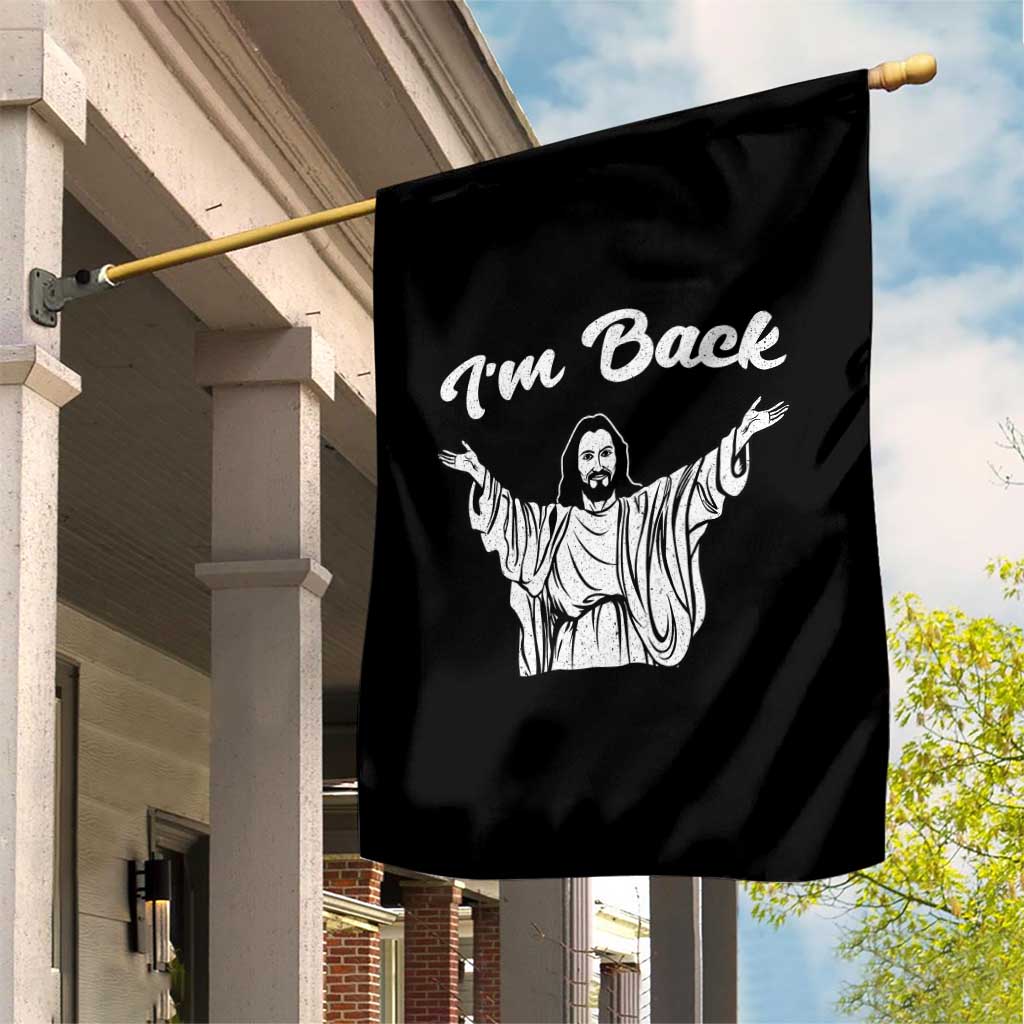 Funny Easter Jesus Meme Garden Flag I'm Back TS14 Print Your Wear