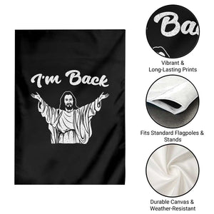 Funny Easter Jesus Meme Garden Flag I'm Back TS14 Print Your Wear