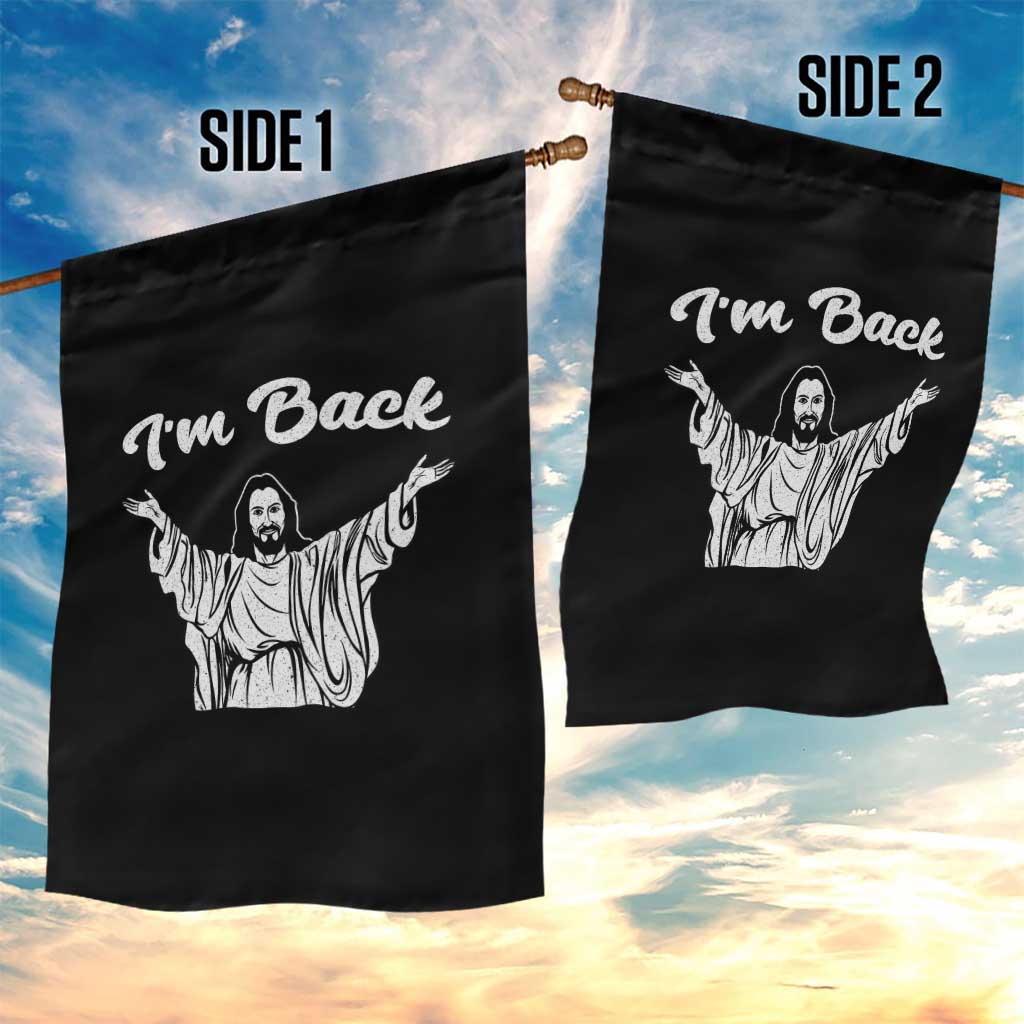 Funny Easter Jesus Meme Garden Flag I'm Back TS14 Print Your Wear
