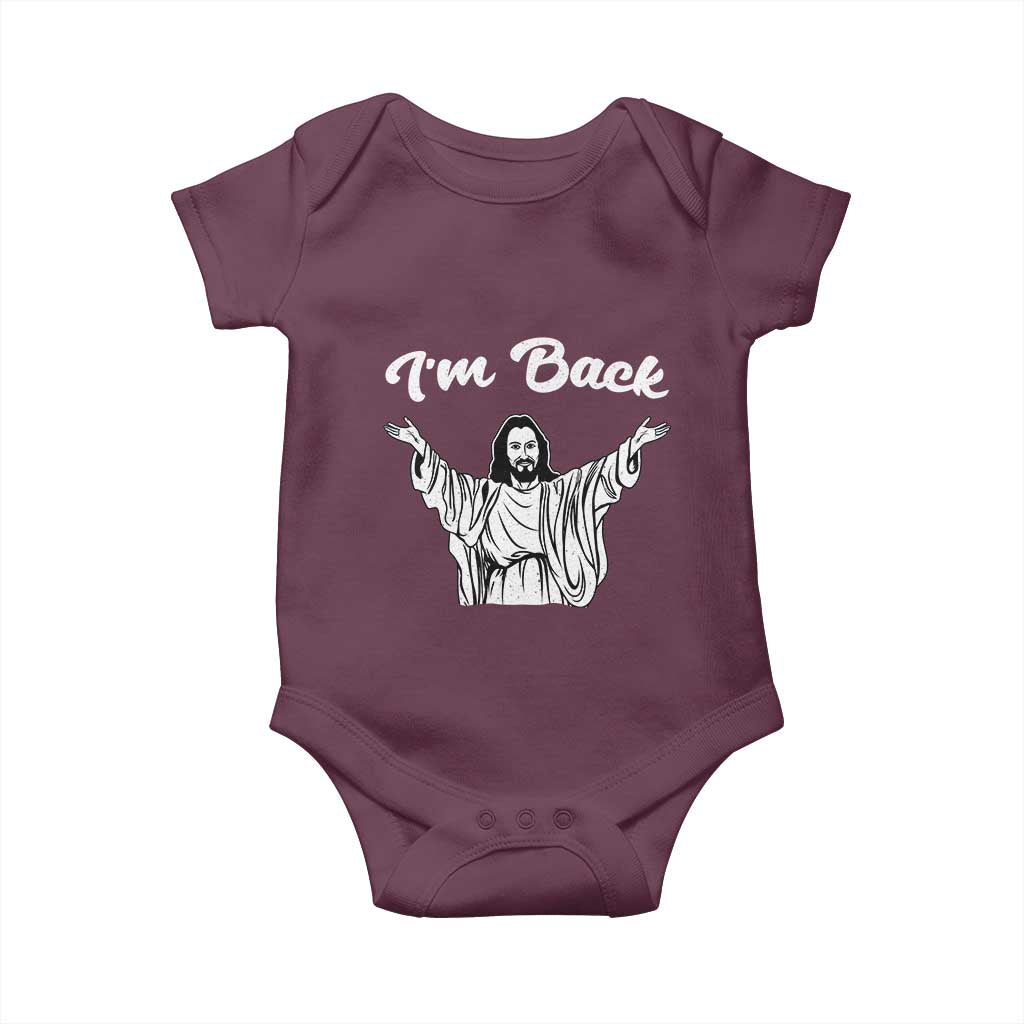 Funny Easter Jesus Meme Baby Onesie I'm Back TS14 Maroon Print Your Wear