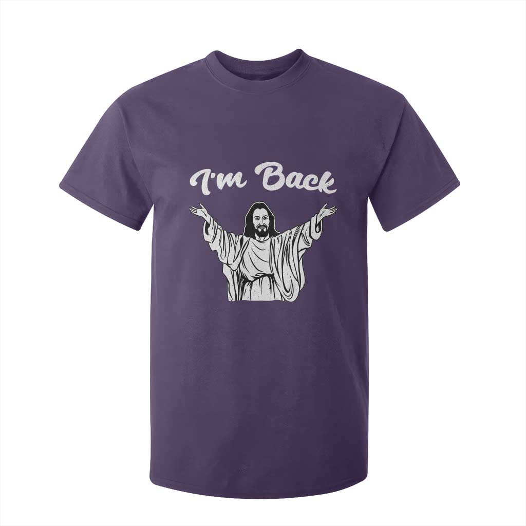 Funny Easter Jesus Meme T Shirt For Kid I'm Back TS14 Purple Print Your Wear
