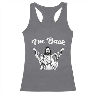 Funny Easter Jesus Meme Racerback Tank Top I'm Back TS14 Charcoal Print Your Wear