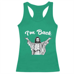 Funny Easter Jesus Meme Racerback Tank Top I'm Back TS14 Irish Green Print Your Wear