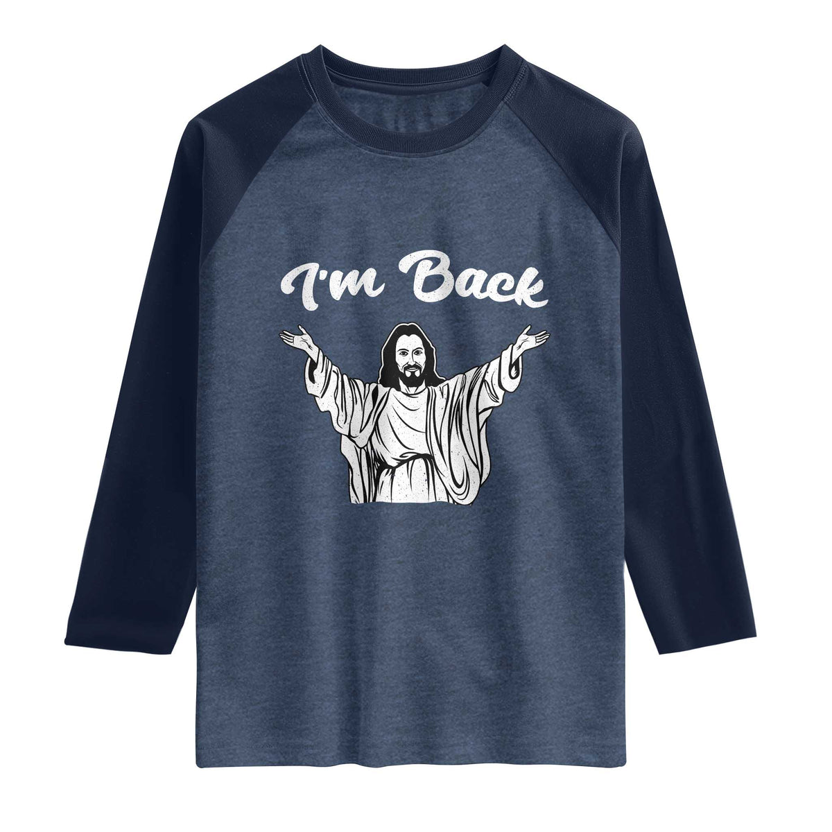 Funny Easter Jesus Meme Raglan Shirt I'm Back TS14 Heather Denim Navy Print Your Wear