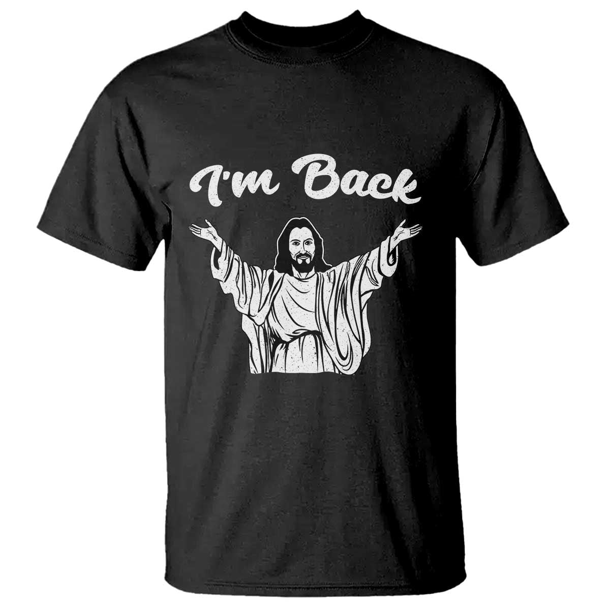 Funny Easter Jesus Meme T Shirt I'm Back TS14 Black Print Your Wear