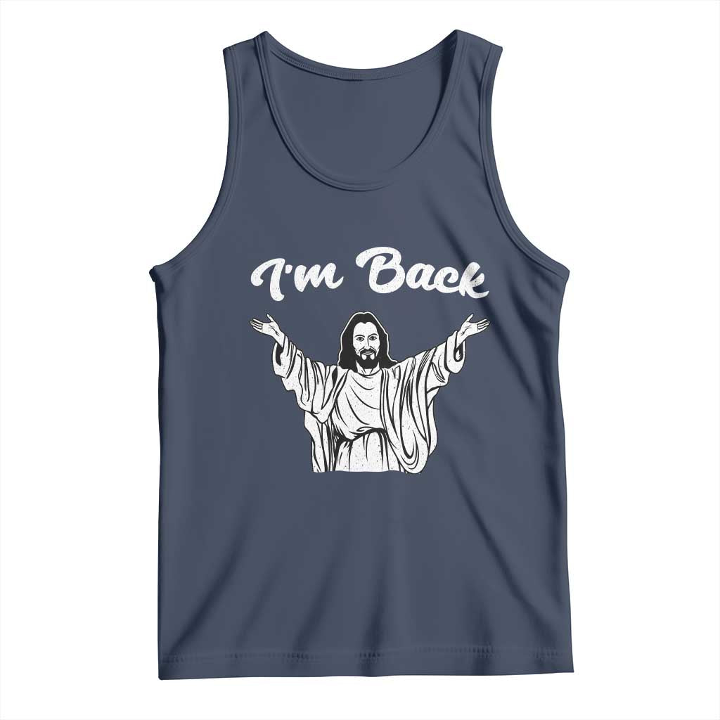 Funny Easter Jesus Meme Tank Top I'm Back TS14 Navy Print Your Wear