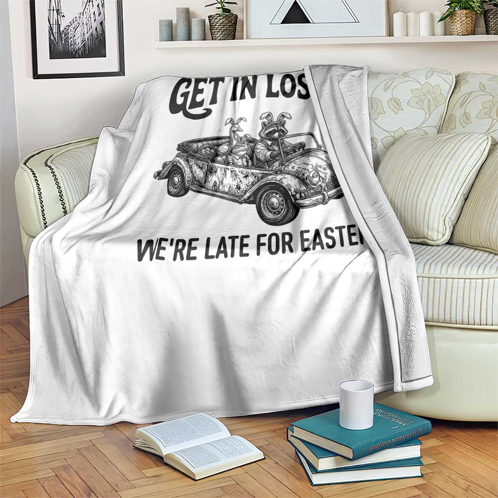 Get In Loser We're Late For Easter Throw Blanket Funny Easter Raccoon Frog Goose Humor TS14 Print Your Wear