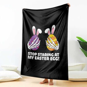 Stop Staring at My Easter Eggs Throw Blanket Funny Skeleton Bunny Easter TS14 Print Your Wear