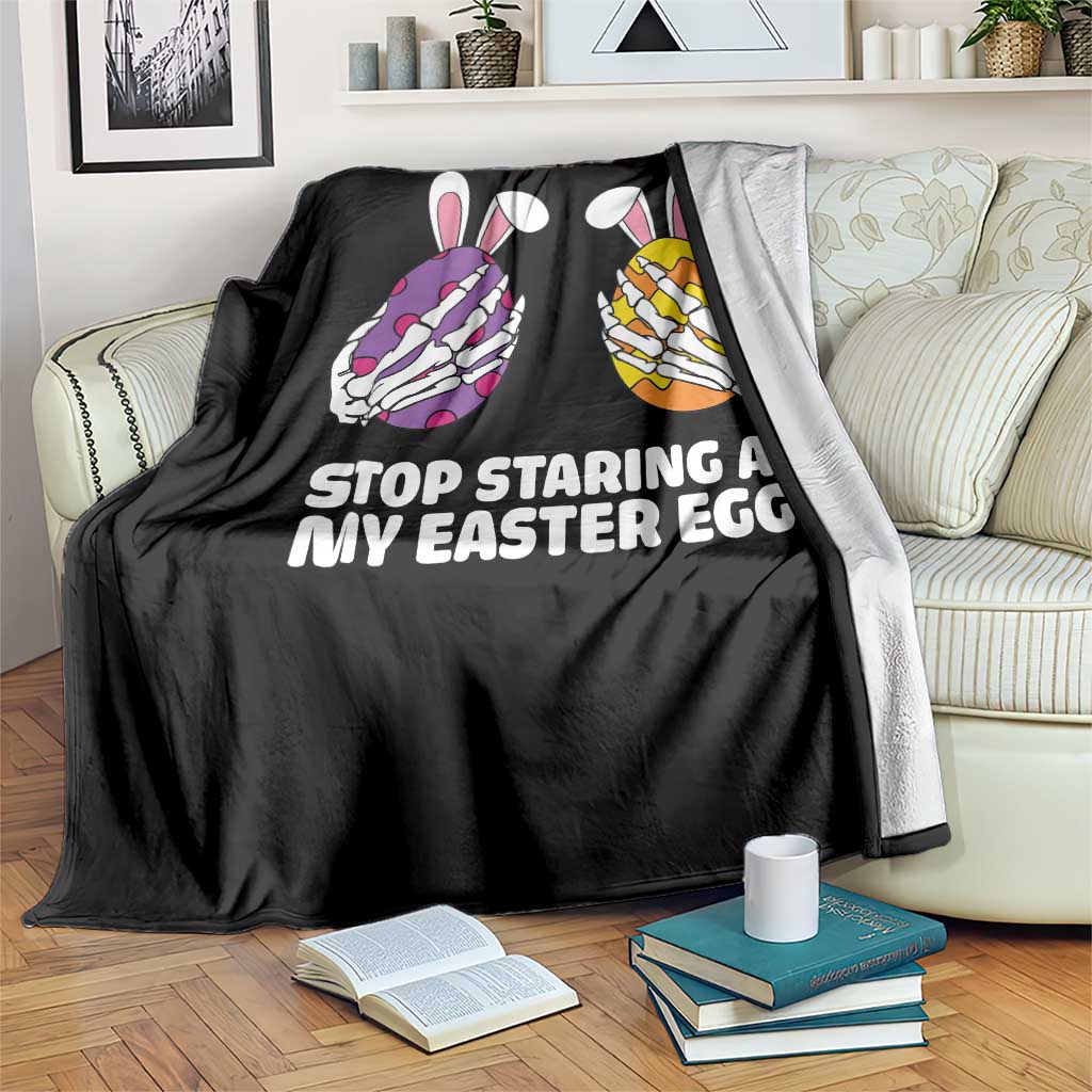 Stop Staring at My Easter Eggs Throw Blanket Funny Skeleton Bunny Easter TS14 Print Your Wear