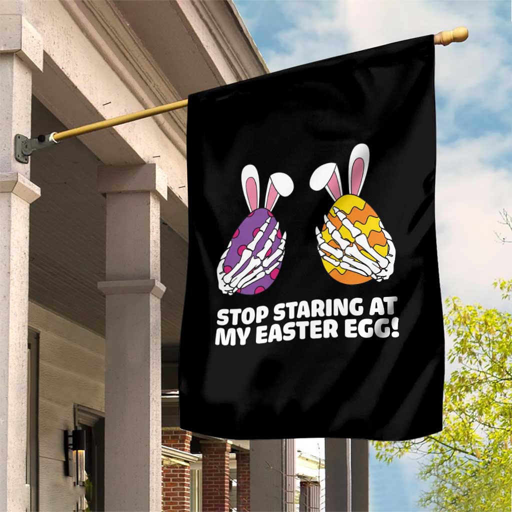 Stop Staring at My Easter Eggs Garden Flag Funny Skeleton Bunny Easter TS14 Print Your Wear
