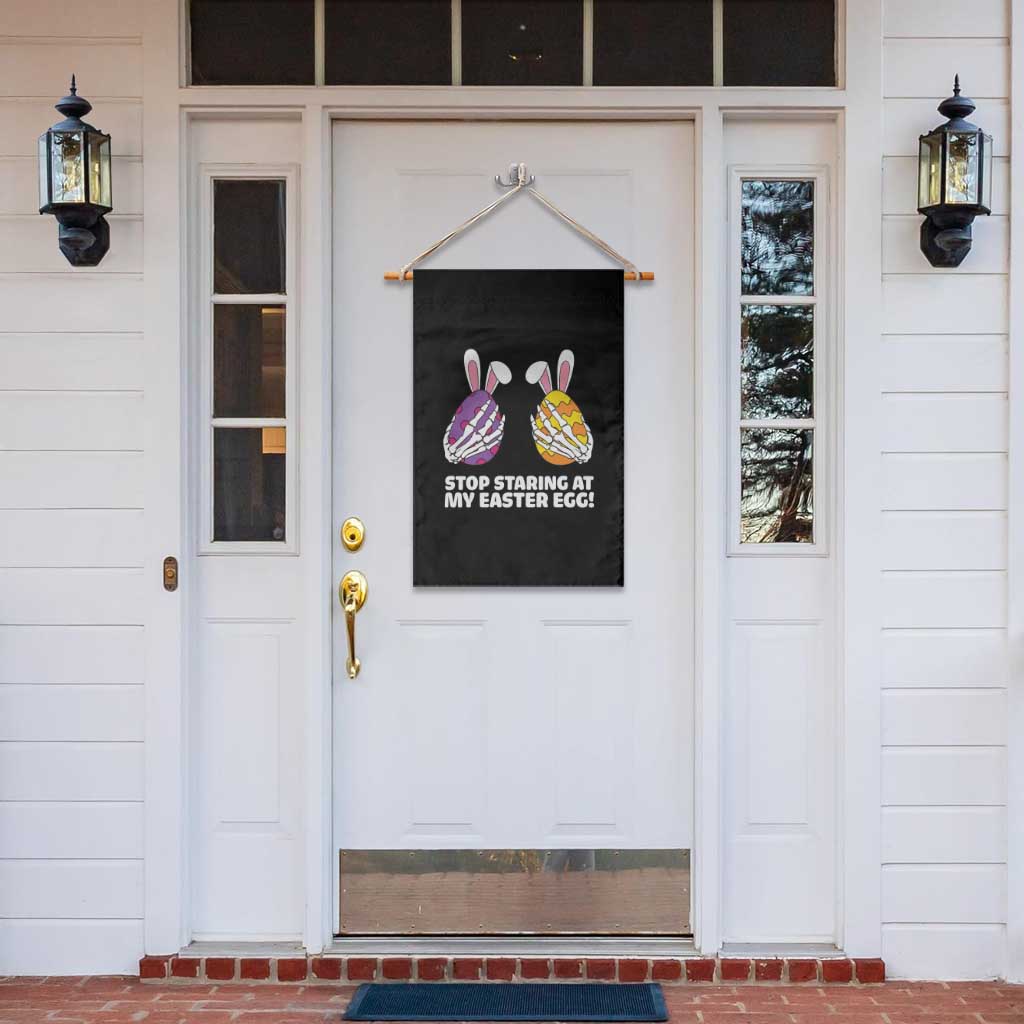 Stop Staring at My Easter Eggs Garden Flag Funny Skeleton Bunny Easter TS14 Print Your Wear
