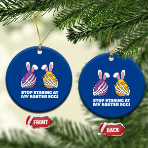 Stop Staring at My Easter Eggs Ceramic Ornament Funny Skeleton Bunny Easter TS14 1pc Blue Print Your Wear