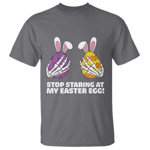 Stop Staring at My Easter Eggs T Shirt Funny Skeleton Bunny Easter TS14 Charcoal Print Your Wear