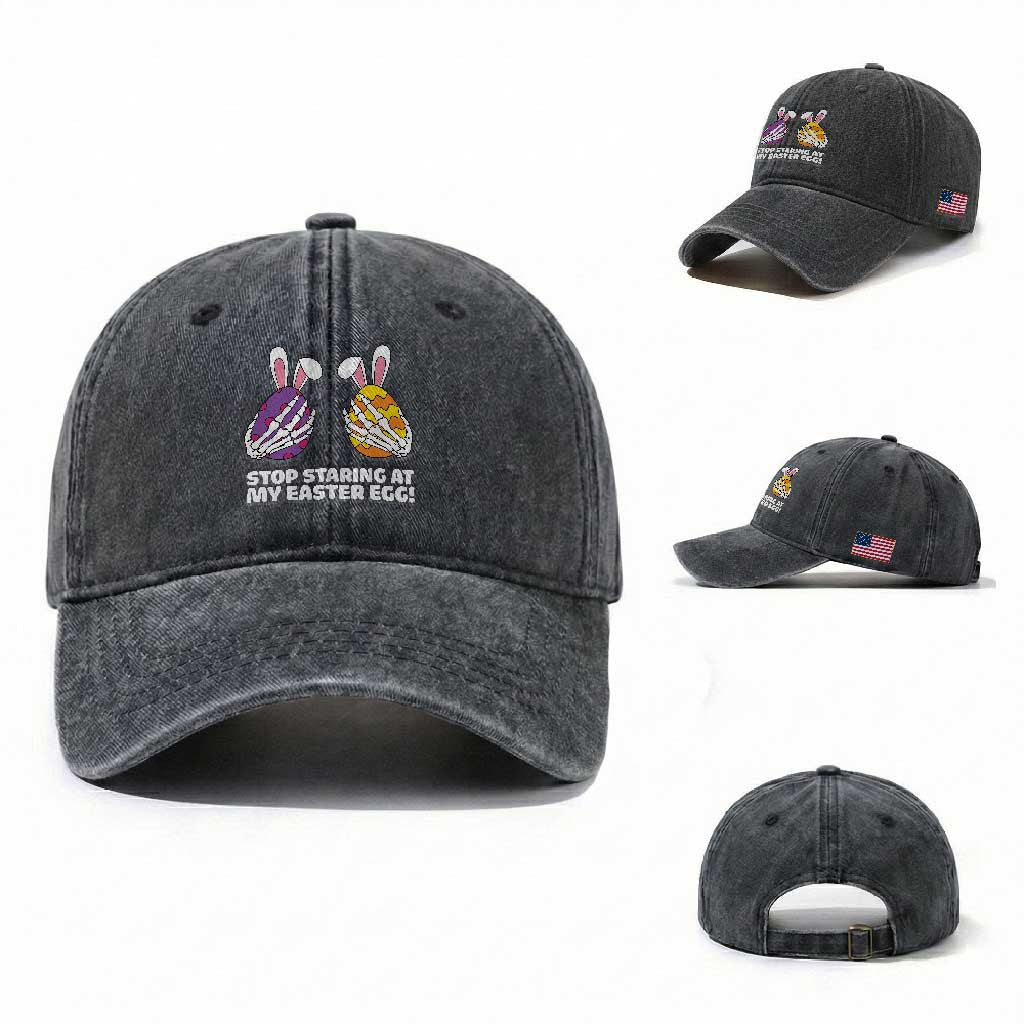 Stop Staring at My Easter Eggs Washed Cotton Baseball Cap Funny Skeleton Bunny Easter TS14 Washed Cap Universal Fit Dark Gray Print Your Wear