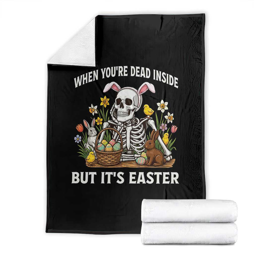 Funny Easter Skeleton Throw Blanket When You're Dead Inside But It's Easter TS14 Black Print Your Wear