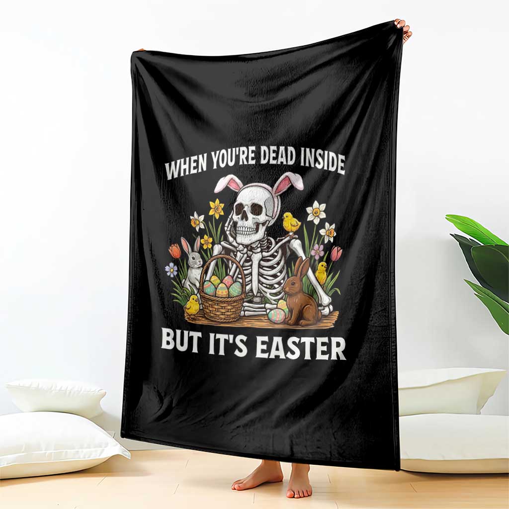 Funny Easter Skeleton Throw Blanket When You're Dead Inside But It's Easter TS14 Print Your Wear