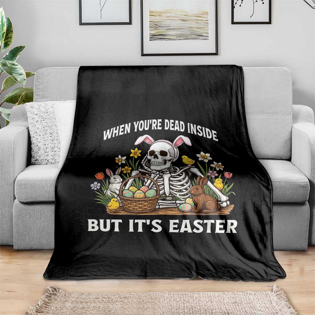 Funny Easter Skeleton Throw Blanket When You're Dead Inside But It's Easter TS14 Print Your Wear