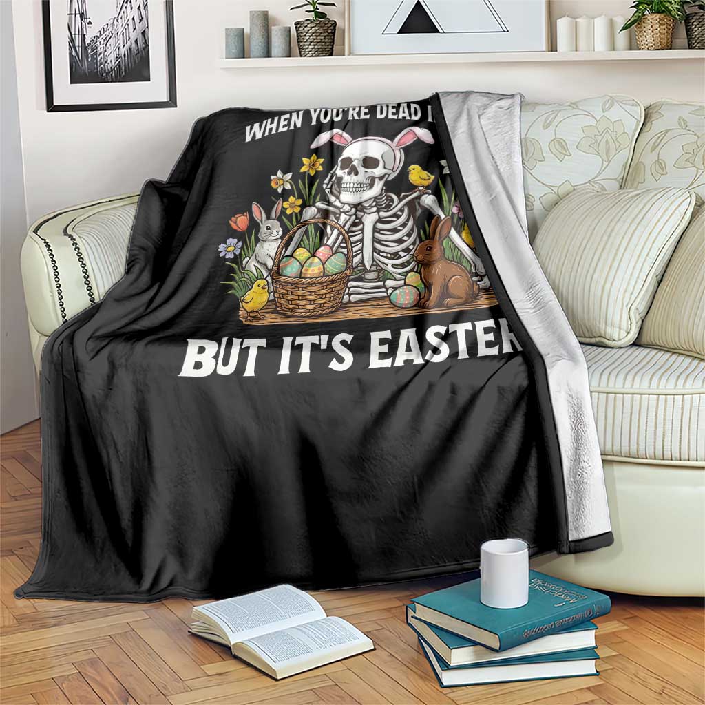 Funny Easter Skeleton Throw Blanket When You're Dead Inside But It's Easter TS14 Print Your Wear