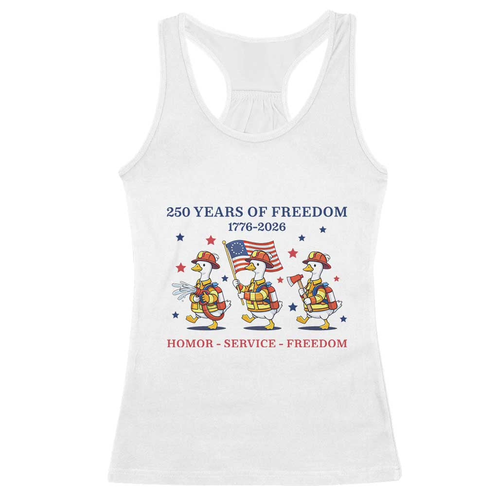Fireman 250 Years of America Racerback Tank Top Silly Goose Firefighter Honor Service Freedom TS14 White Print Your Wear