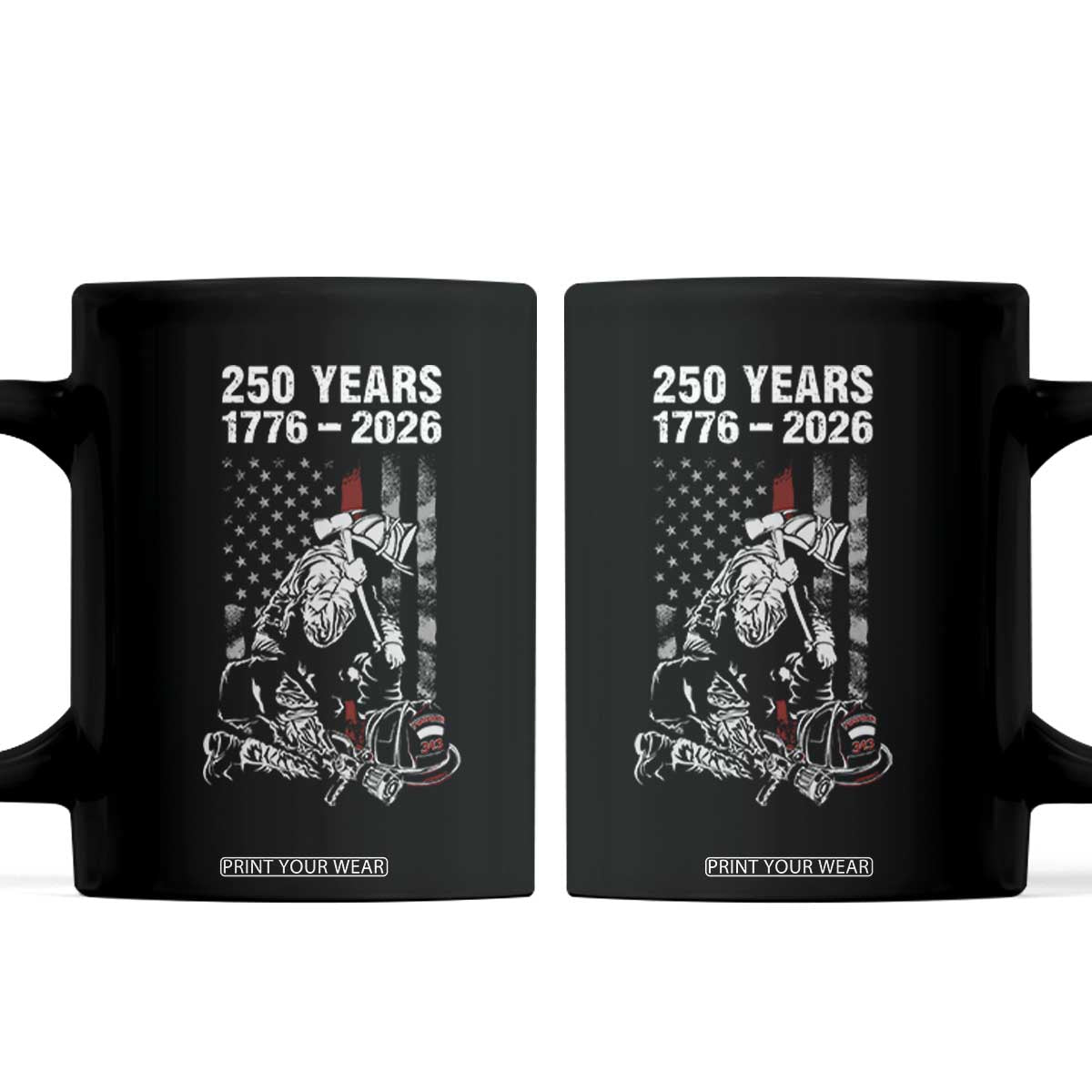 Fireman 250 Years of America Coffee Mug Firefighter Red US Patriotic 4th Of July TS14 Black Print Your Wear