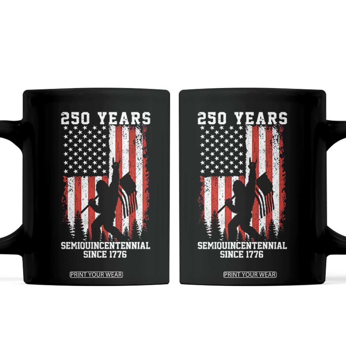 250th Anniversary USA Coffee Mug Bigfoot Patriotic American USA Flag TS14 Black Print Your Wear