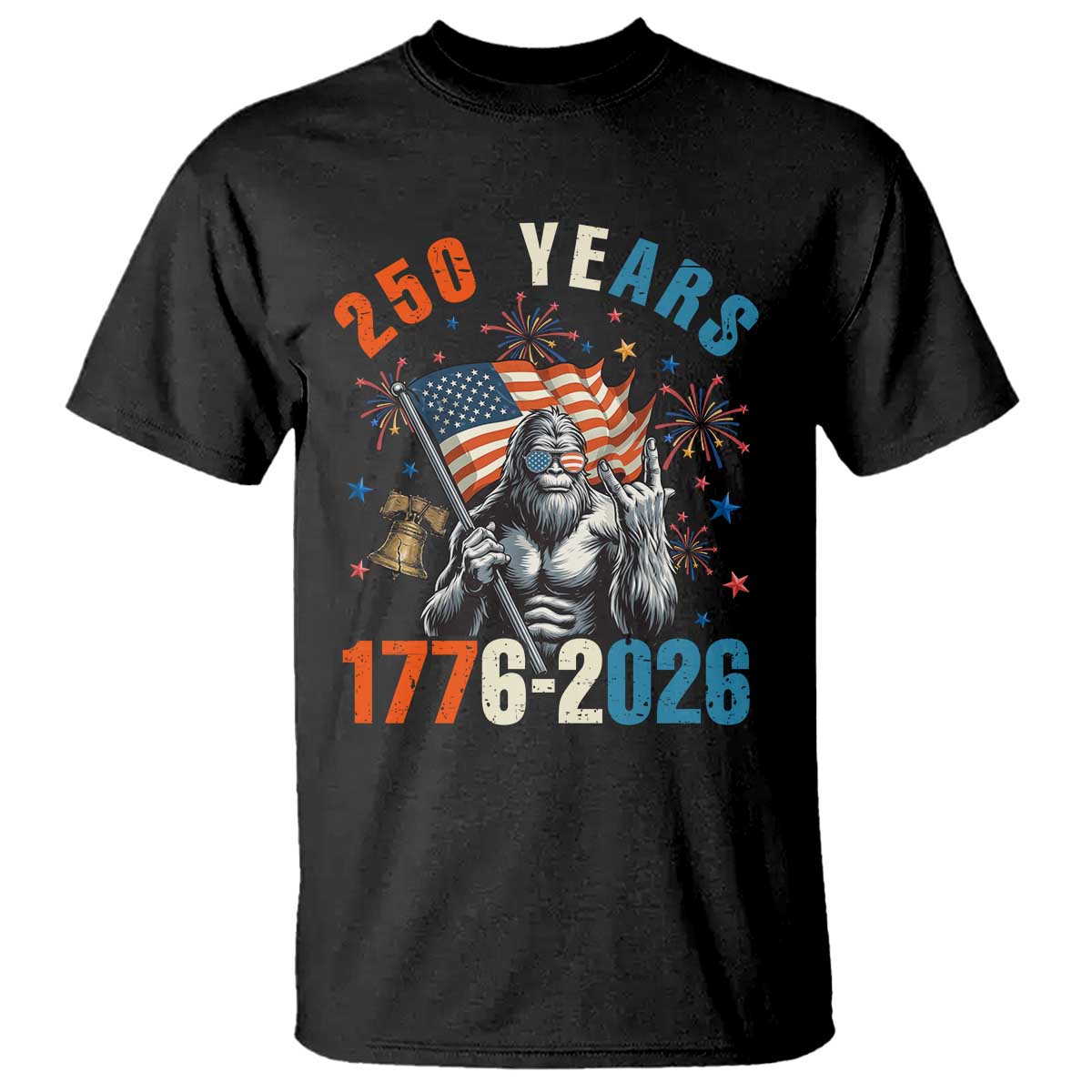 250th Anniversary USA T Shirt Bigfoot American Flag Patriotic 4th of July TS14 Black Print Your Wear