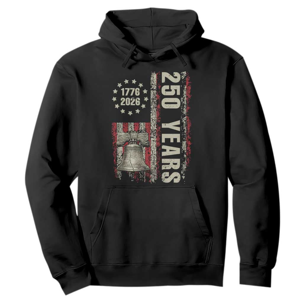 250th Anniversary USA Hoodie Patriotic Liberty Bell 1776 2026 American Flag TS14 Black Print Your Wear