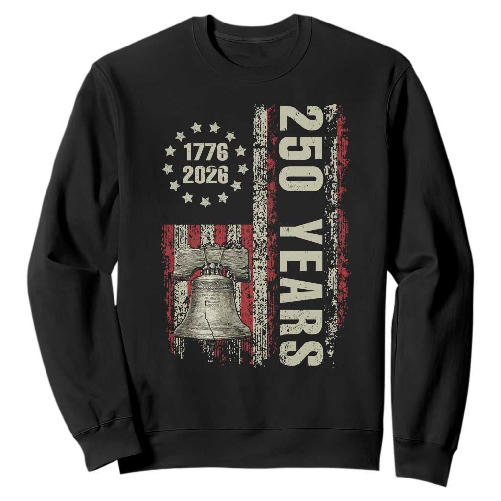 250th Anniversary USA Sweatshirt Patriotic Liberty Bell 1776 2026 American Flag TS14 Black Print Your Wear