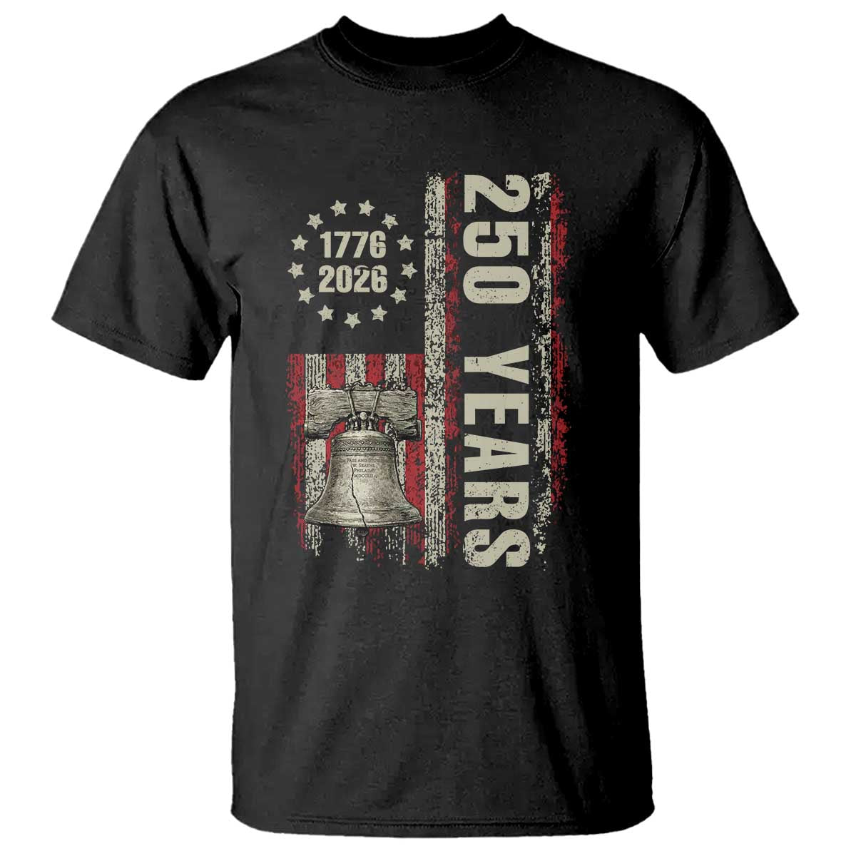 250th Anniversary USA T Shirt Patriotic Liberty Bell 1776 2026 American Flag TS14 Black Print Your Wear