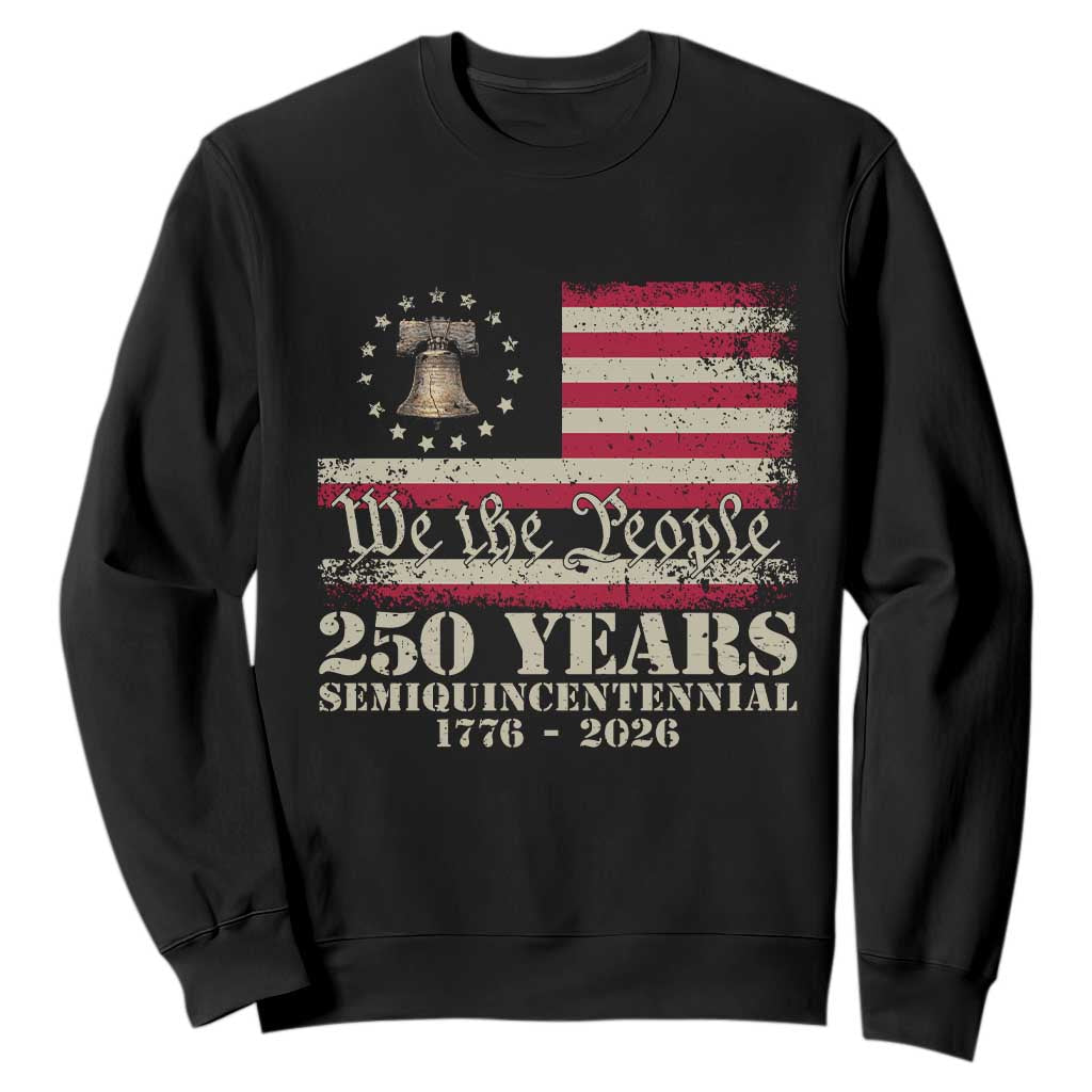 250th Anniversary USA Sweatshirt Patriotic Liberty Bell 1776 2026 Independence Day TS14 Black Print Your Wear